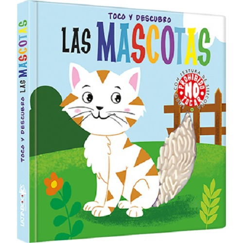 Mascotas, Las - Toco Y Descubro, De No Aplica. Editorial Latinbooks En Español