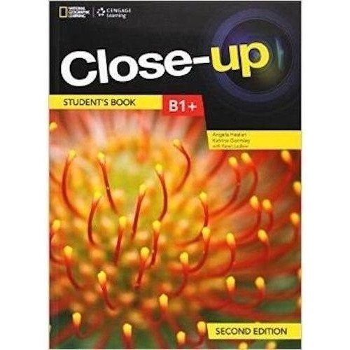 Close-up B1+ (2nd.edition) - Student's Book + With Pac Online Practice, De Healan, Angela. Editorial National Geographic Learning, Tapa Blanda En Inglés Internacional, 2018