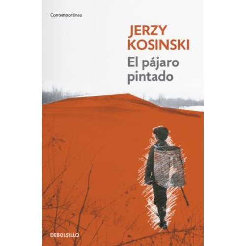 Pajaro Pintado, El - Jerzy Kosinski