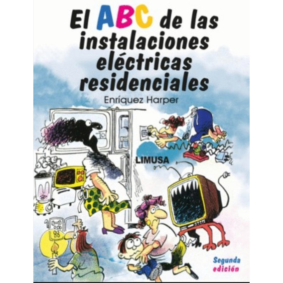 El Abc De Las Instalaciones Eléctricas Residenciales Limusa