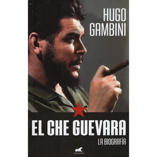 El Che Guevara: La Biografía (reedición)