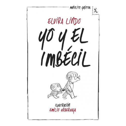 Yo Y El Imbãâ©cil, De Lindo, Elvira. Editorial Seix Barral, Tapa Blanda En Español