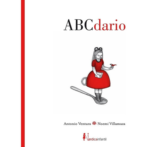 Abcdario - Antonio Fernandez - Noemi Villamuza Manso, de Fernandez, Antonio. Editorial Nórdica Libros, tapa dura en español