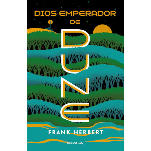 Dios Emperador De Dune, de Herbert, Frank. Serie Bestseller, vol. 1.0. Editorial Debolsillo, tapa blanda, edición 1.0 en español, 2022