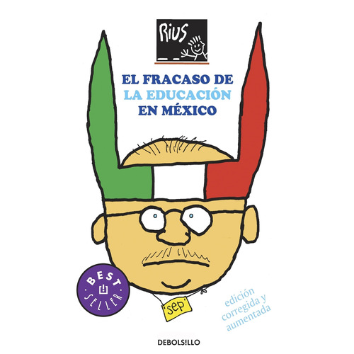 Colección Rius - El fracaso de la educación en México, de Rius. Serie Autoayuda Editorial Debolsillo, tapa blanda en español, 2009