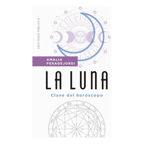 Luna, La - Amalia Peradejordi, De Luna, La. Editorial Ediciones Obelisco Sl En Español
