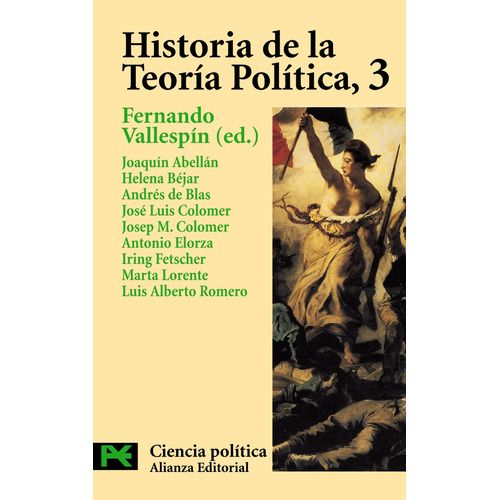 Historia de la teoría política, 3, de Vallespín, Fernando. Serie El libro de bolsillo - Ciencias sociales Editorial Alianza, tapa blanda en español, 2002