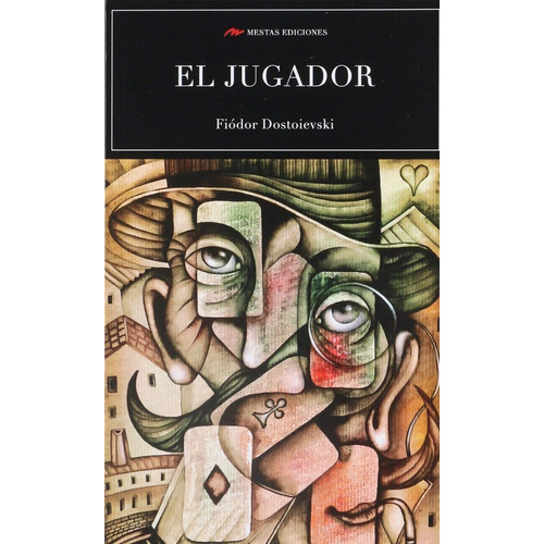 El Jugador / 3 Ed., De Dostoievski, Fiodor Mijailovich. Editorial Mestas Ediciones, Tapa Blanda En Español, 2023