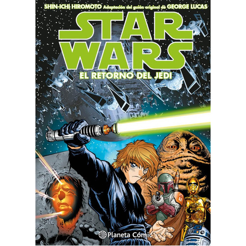 Star Wars Episodio Vi El Retorno Del Jedi (manga), De Shin-ichi Hiromoto. Editorial Planeta Comic, Tapa Dura En Español