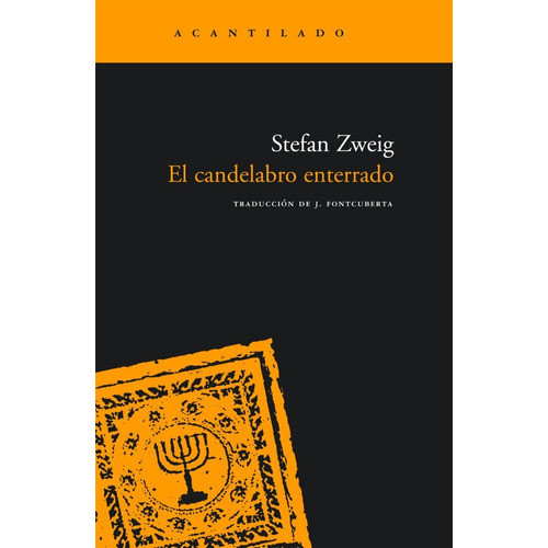 El Candelabro Enterrado, De Stefan Zweig. Editorial Acantilado, Tapa Blanda En Español