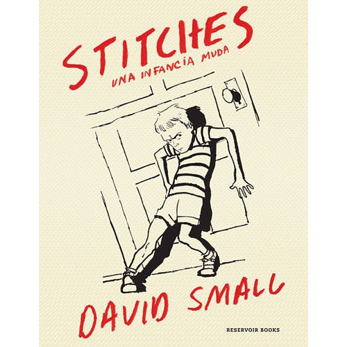 Stitches: Una Infancia Muda - David Small