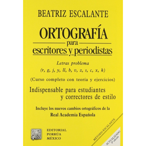 Ortografia Para Escritores Y Periodistas Beatriz Escalante