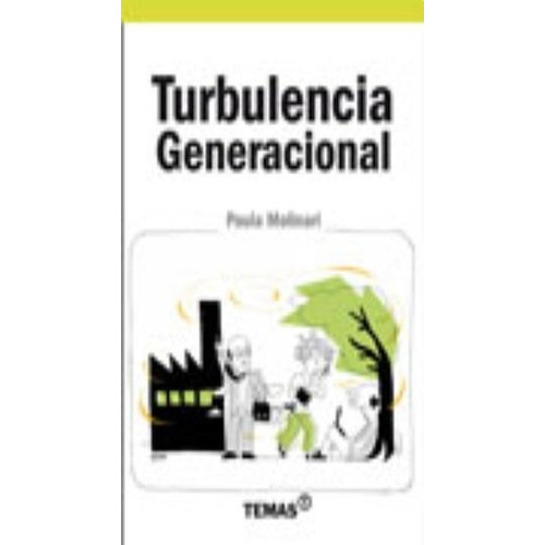 Turbulencia Generacional - Paula Molinari