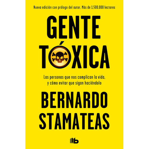 Gente tóxica, de Stamateas, Bernardo. Editorial B de Bolsillo, tapa blanda en español