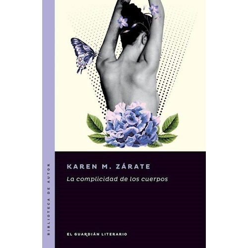 La Complicidad De Los Cuerpos - Zarate - Barenhaus - Libro
