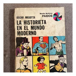 Oscar Masotta La Historieta En El Mundo Moderno Microcentro