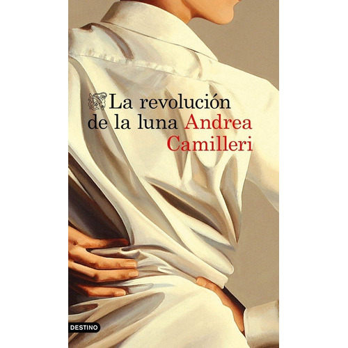 La revoluciÃÂ³n de la luna, de Camilleri, Andrea. Editorial Ediciones Destino, tapa blanda en español