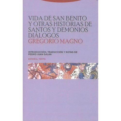 Vida De San Benito Y Otras Historias De Santos Y Demonios. Diãâ¡logos, De Magno, Gregorio. Editorial Trotta, S.a., Tapa Blanda En Español