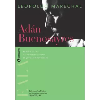 Libro Adan Buenosayres - Leopoldo Marechal - Original