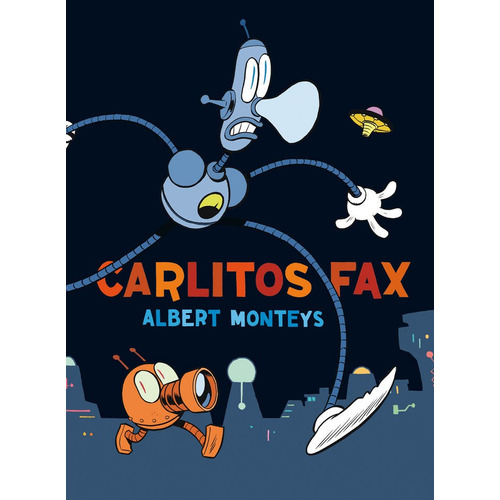 Carlitos Fax, De Monteys, Albert. Editorial ¡caramba!, Tapa Dura En Español