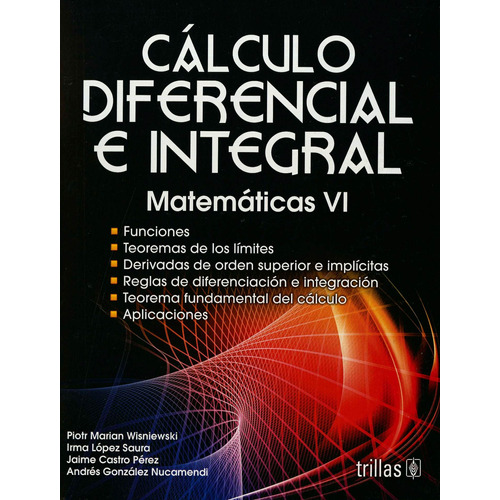 Calculo Diferencial E Integral Matematicas Vi