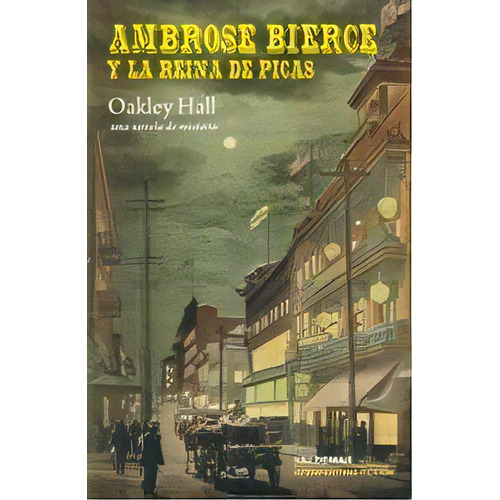 Ambrose Bierce Y La Reina De Picas, De Hall, Oakley. Editorial Valdemar, Tapa Blanda En Español