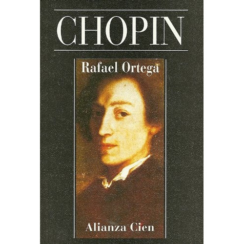 Chopin, De Ortega, Rafael. Serie N/a, Vol. Volumen Unico. Editorial Alianza Española, Tapa Blanda, Edición 1 En Español, 1995