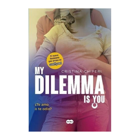 My Dilemma Is You 2 - Cristina Chiperi