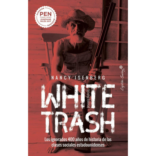 White Trash [escoria Blanca] Nancy Isenberg