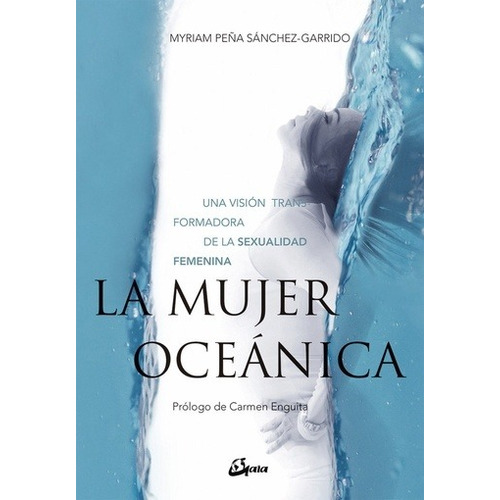 Libro Mujer Oceánica - Myriam Peña Sanchez Garrido - Gaia