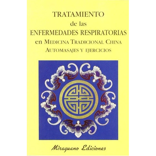 Tratamiento De Las Enfermedades Respiratorias, De Vários. Editorial Miraguano, Tapa Blanda En Español, 2006
