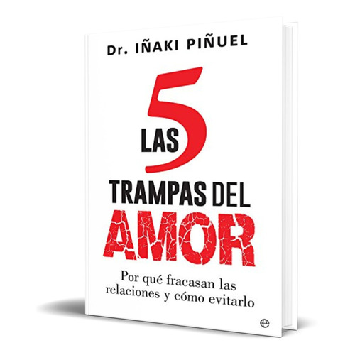 Libro Las 5 Trampas Del Amor - Iñaki Piñuel [ Original ]