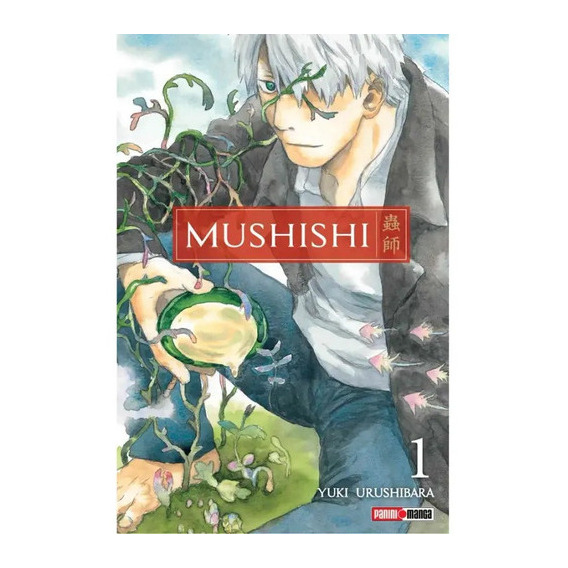 Mushishi: Mushishi, De Yuki Urushibara. Serie Mushishi, Vol. 1.0. Editorial Panini, Tapa Blanda En Español, 2023