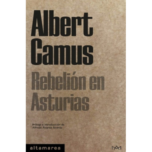 Rebelión En Asturias, De Camus, Albert. Editorial Altamarea, Tapa Blanda En Español, 1