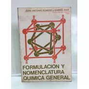 Formulación Y Nomenclatura Química General - Romero Y Ruiz