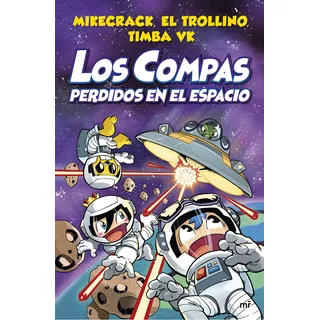 Compas 5. Los Compas Perdidos En El Espacio