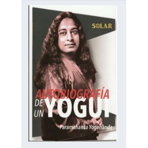 Autobiografía De Un Yogui ( Libro Original)