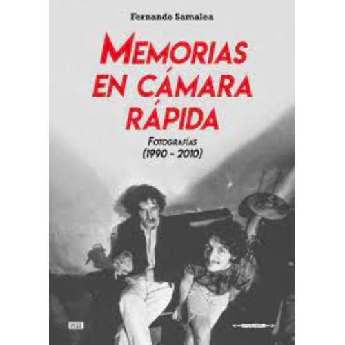 Libro Memorias En Cámara Rápida - Fernando Samalea