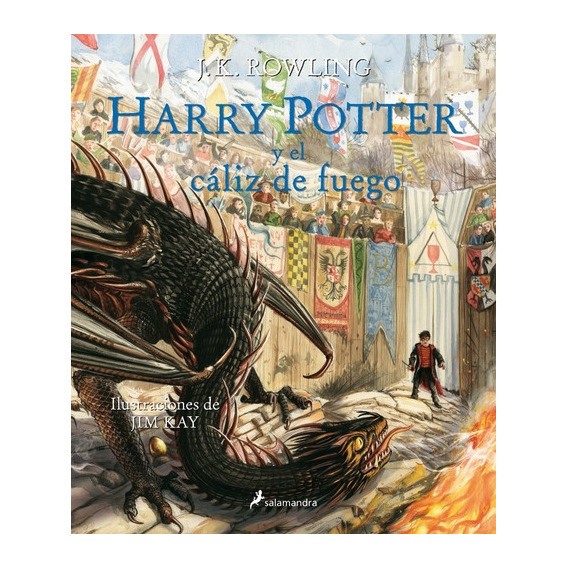 Harry Potter 4: El Cáliz De Fuego - Tapa Dura - Ilustrado