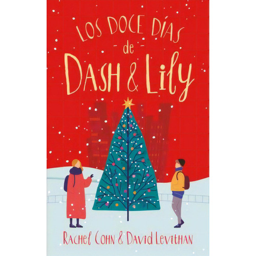 Los Doce Días De Dash & Lily, de Rachel Cohn | David Levithan. 8417854041, vol. 1. Editorial Editorial Ediciones Urano, tapa blanda, edición 2022 en español, 2022