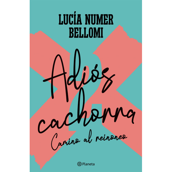 Libro: Adios Cachorra 2 / Lucia Numer Bellomi