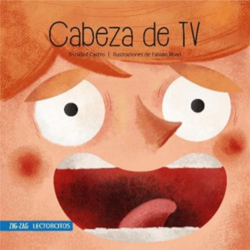 Cabeza De Tv (lectorcito Azul), De Rivas, Fabian. Editorial Zig Zag, Tapa Blanda En Español