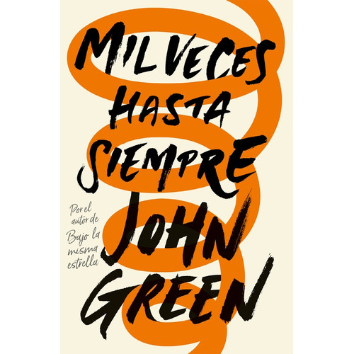 Mil Veces Hasta Siempre, de Green, John. Nube de Tinta Editorial Nube de Tinta, tapa blanda en español, 2017