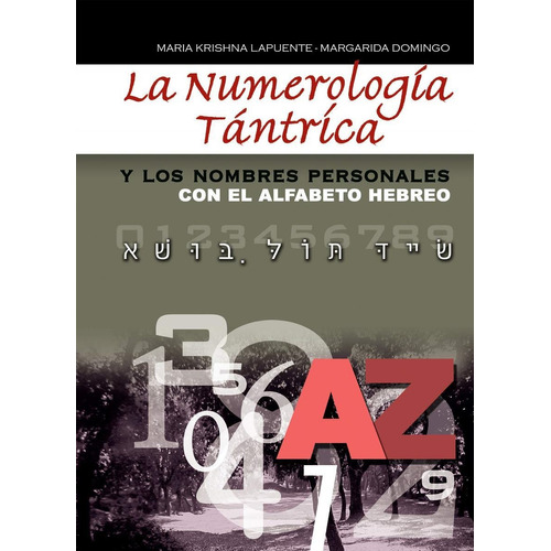 La Numerologia Trantrica Y Los Nombres Personales Con El Alf