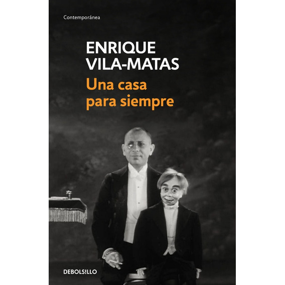 Una Casa Para Siempre - Enrique Vila-matas