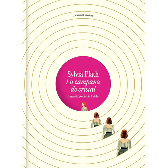 Campana De Cristal (ed. Ilustrada), La - Sylvia Plath