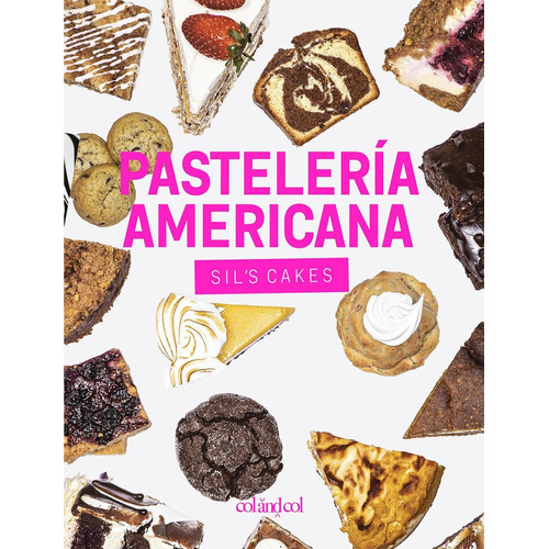 Libro Pasteleria Americana. Sil's Cakes