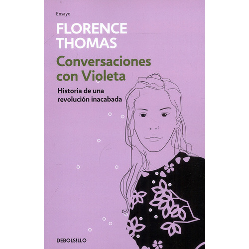 Conversaciones Con Violeta, De Florence Thomas. Editorial Debolsillo, Tapa Blanda En Español, 2023
