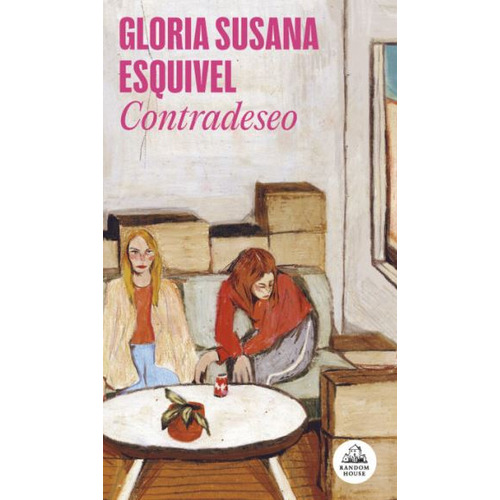 Contradeseo, de Gloria Susana Esquivel. Serie 6287638211, vol. 1. Editorial Penguin Random House, tapa blanda, edición 2023 en español, 2023