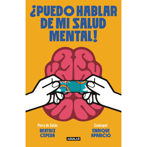 PUEDO HABLAR DE MI SALUD MENTAL, de PERRA DE SATAN. Editorial Aguilar, tapa blanda en español